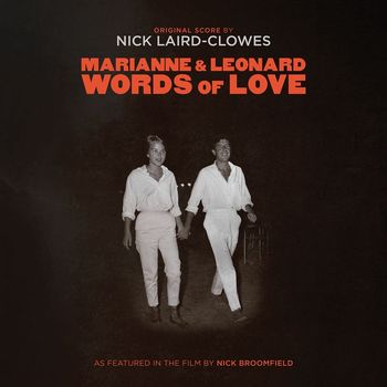 Nick Laird-Clowes - Marianne & Leonard: Words of Love (Original Score)