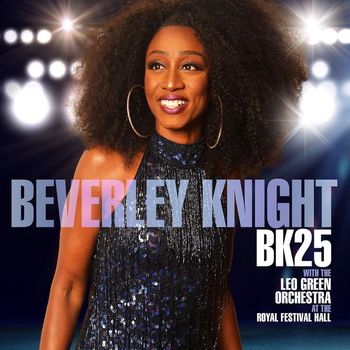 Beverley Knight - Flavour of the Old School (with The Leo Green Orchestra) (Live at the Royal Festival Hall)