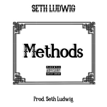 Seth Ludwig - Methods (Explicit)