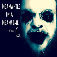 Kennyghb - Meanwhile in a Meantime
