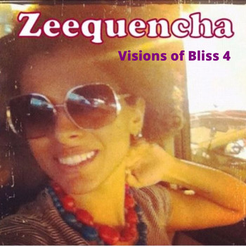 Zeequencha - Visions of Bliss 4