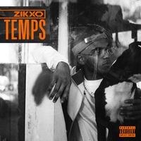 Zikxo - Temps (Explicit)