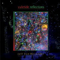 Jeff Van Devender - Yuletide Reflections