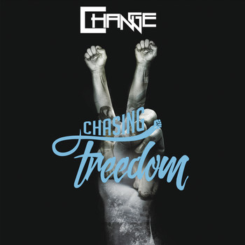 Change - Chasing Freedom