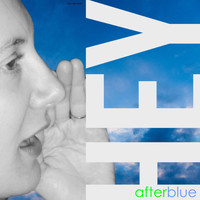After Blue - Hey