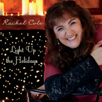 Rachel Cole - Light up the Holidays