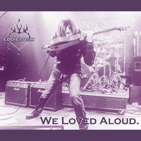Eddie Bush - We Loved Aloud
