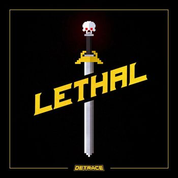 Detrace - Lethal