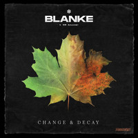 Blanke - Change & Decay