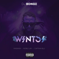 DJ Bongz - Wintsi (Explicit)