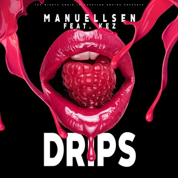 Manuellsen - Drips (Explicit)