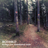 Rothko - Refuge for Abandoned Souls