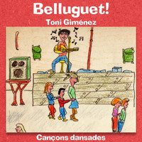 Toni Giménez - Belluguet! - Cançons Dansades