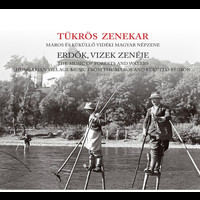 Tükrös Zenekar - Erdők, vizek zenéje