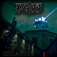 Dychosis - Isolation (Explicit)