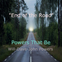 Powers That Be - End of the Road