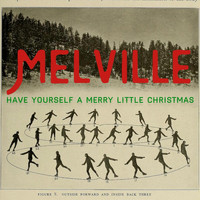 Melville - Have Yourself a Merry Little Christmas