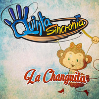 Quinta Sincronia - La Changuita