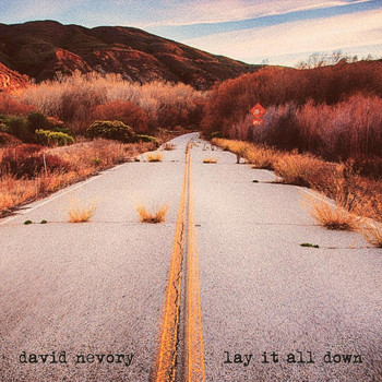 David Nevory - Lay It All Down