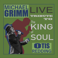 Michael Grimm - Live Tribute to Otis Redding