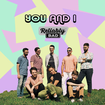 Reliably Bad - You and I