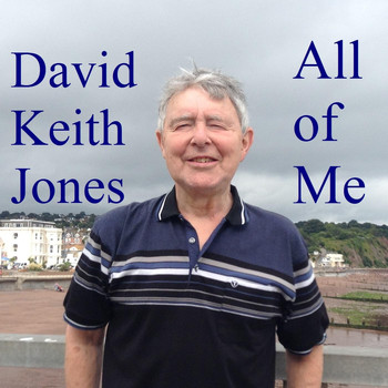 David Keith Jones - All of Me