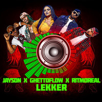 Jayson, Ritmo Real & Ghettoflow - Lekker