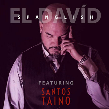 El Davíd - Spanglish (feat. Santos Taino) (Explicit)