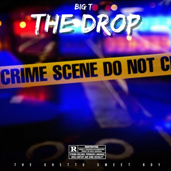 Big T - The Drop (Explicit)
