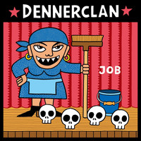 Dennerclan - Job