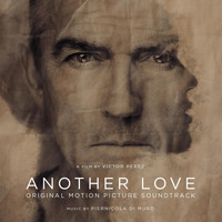 Piernicola Di Muro - Another Love (Original Motion Picture Soundtrack)