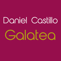 Daniel Castillo / - Galatea