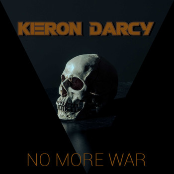 KIERON DARCY / - No More War