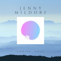 Jenny Mildorf / - Coming Home