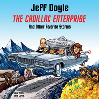 Jeff Doyle - The Cadillac Enterprise