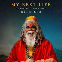 KSHMR - My Best Life (feat. Mike Waters) (Club Mix)