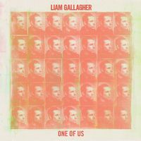 Liam Gallagher - One of Us