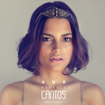 Ana Rafaela - CANTOS (Edição Especial)
