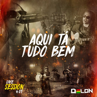 Delon - Aqui Tá Tudo Bem (Live Session)
