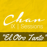 Char - El Otro Tanto (IX Sessions) (Explicit)
