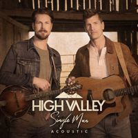 High Valley - Single Man (Acoustic Version)