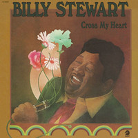 Billy Stewart - Cross My Heart