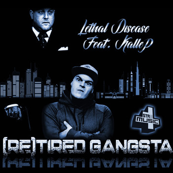 Lethal Disease - Retired Gangsta (Explicit)