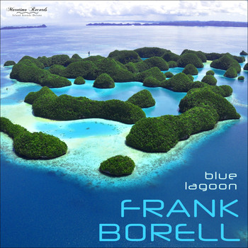 Frank Borell - Blue Lagoon (Seaside Mix)