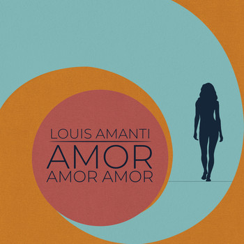 Louis Amanti - Amor, Amor, Amor