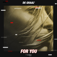 DE GRAAL' - For You