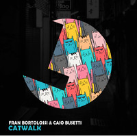 Fran Bortolossi & Caio Busetti - Catwalk EP