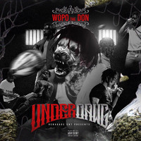 Wopo Tha Don - Underdawg (Explicit)