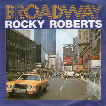 Rocky Roberts - We Said Goodbye / Broadway