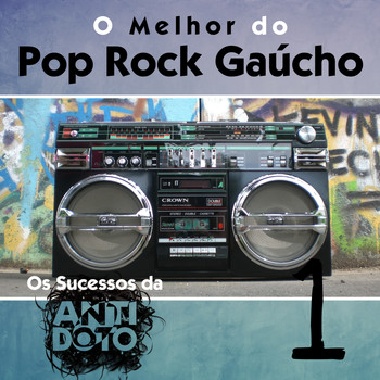 Various Artists - O Melhor do Pop Rock Gaúcho - Os Sucessos da Antídoto, Vol. 1